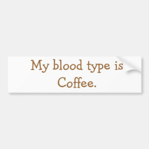 Pegatina Para Coche Mi tipo de sangre es café