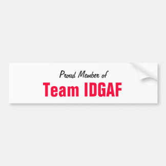 Pegatina Para Coche Miembro orgulloso del equipo IDGAF