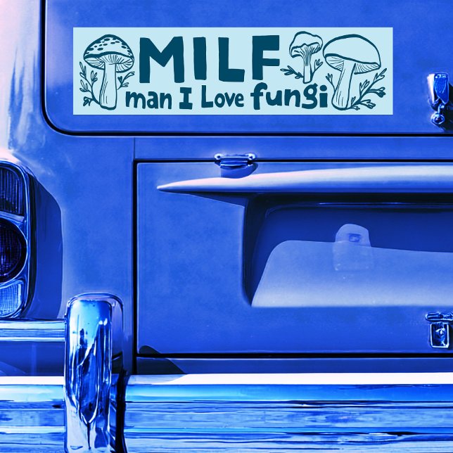 Pegatina Para Coche MILF FUNGI Funny cute hongos buscando la naturalez (MILF FUNGI Funny Cute Mushrooms Foraging Nature Bumper Sticker
)