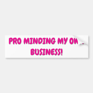 Pegatina Para Coche Mind Your Own Business Bumper Sticker