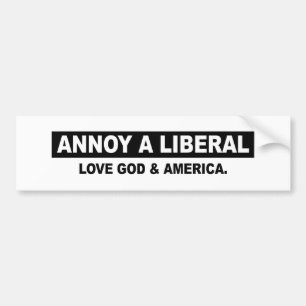 PEGATINA PARA COCHE MOLESTE A UN LIBERAL. AME DIOS Y AMÉRICA