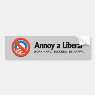 Pegatina Para Coche Moleste a un liberal - trabajo difícilmente. Teng