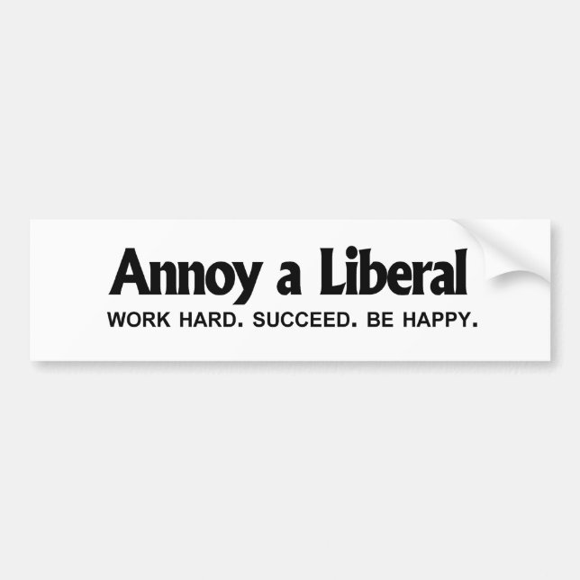 Pegatina Para Coche Moleste a un liberal - trabajo difícilmente. Tenga (Frente)