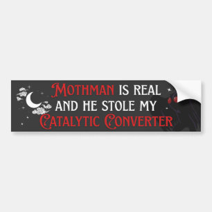 Pegatina Para Coche Mothman REAL y se robó mi catalizador