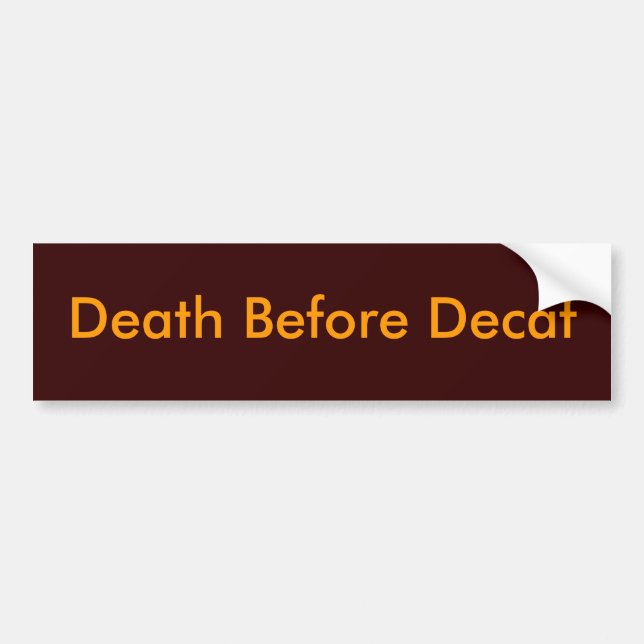 Pegatina Para Coche Muerte antes del Decaf (Frente)
