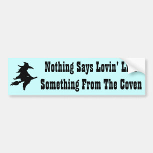 Pegatina Para Coche Nada dice Lovin como algo del Coven