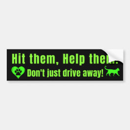 Pegatina Para Coche Neon Green "Hit them, Help them!" Bumper Sticker