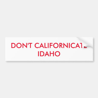 PEGATINA PARA COCHE NO CALIFORNICAR A IDAHO