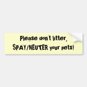 Pegatina Para Coche ¡No deje en desorden por favor, SPAY/NEUTER sus