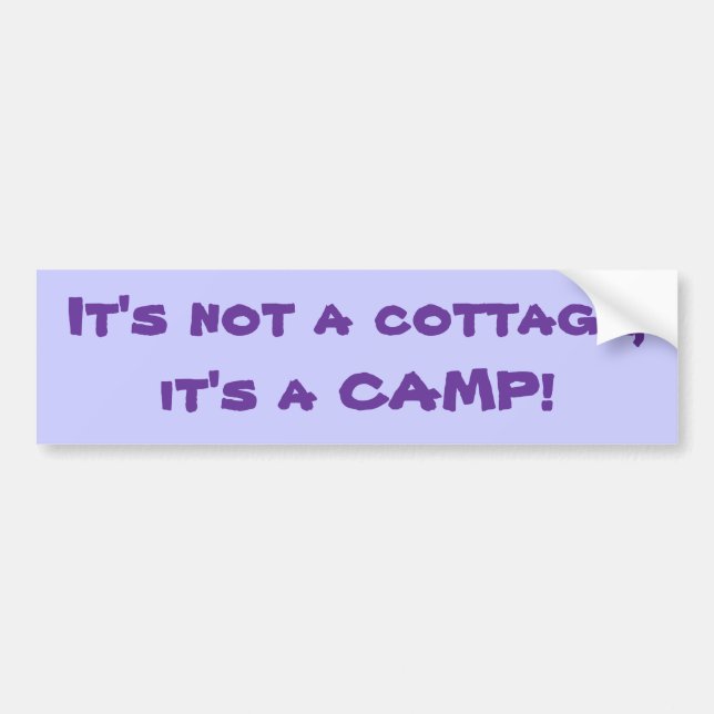 Pegatina Para Coche ¡No es una cabaña, él es un CAMPO! (Frente)