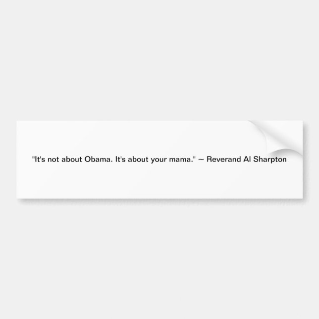 Pegatina Para Coche "No está sobre Obama. Está sobre su mamá. " (Frente)