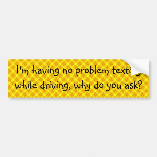 Pegatina Para Coche No estoy teniendo ningún problema el texting (Frente)
