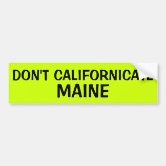 PEGATINA PARA COCHE NO HACEN CALIFORNICATE MAINE