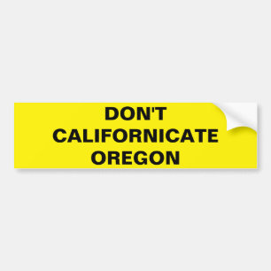 PEGATINA PARA COCHE NO HACEN CALIFORNICATE OREGON