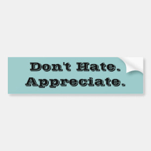 Pegatina Para Coche No hacen Hate.Appreciate.