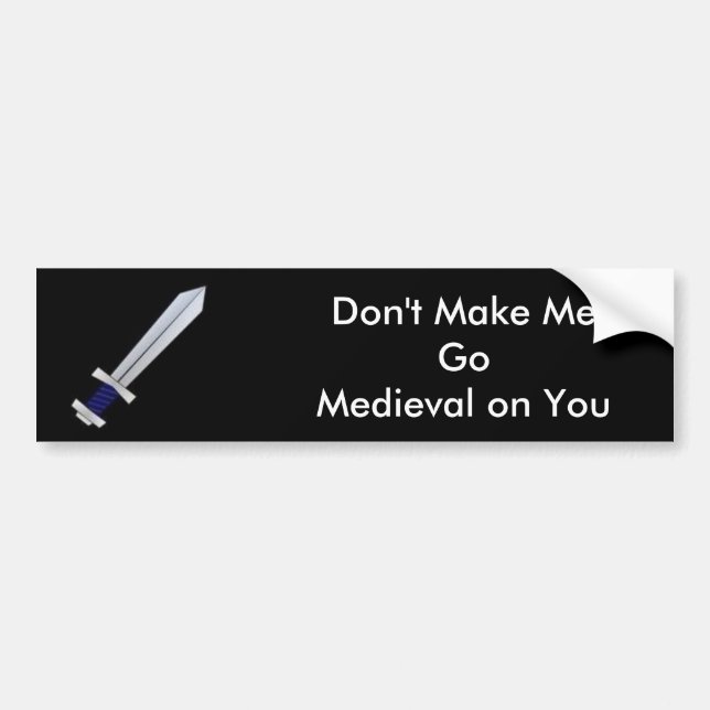 Pegatina Para Coche No haga que va medieval en usted (Frente)