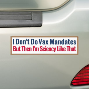 Pegatina Para Coche No hago vax los mandatos pero luego mi ciencia 