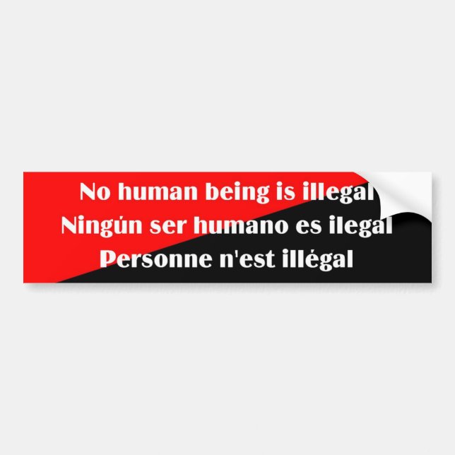 Pegatina Para Coche No hay ser humano el bumpersticker ilegal 2 (Frente)