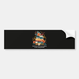 Pegatina Para Coche No Hay Tal Cosa Como Demasiados Libros