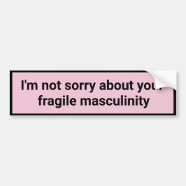 Pegatina Para Coche No lamento tu frágil masculinidad.
