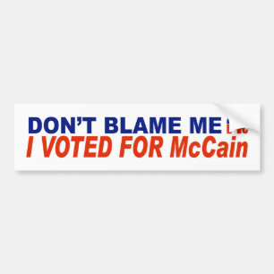 Pegatina Para Coche No me culpe que voté por McCain