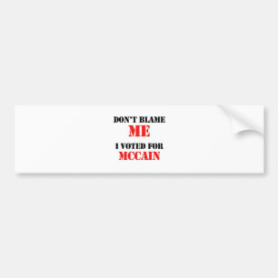 Pegatina Para Coche No me culpe que voté por Mccain