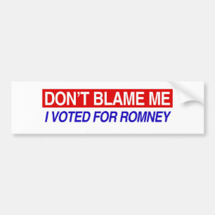 Pegatina Para Coche No me culpe que voté por Romney