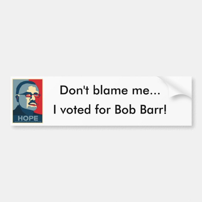 Pegatina Para Coche No me culpe… Voté por Bob Barr (Frente)