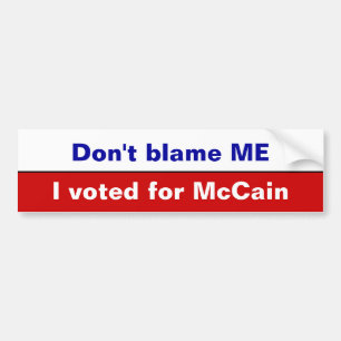 Pegatina Para Coche No me culpe, yo votó por McCain