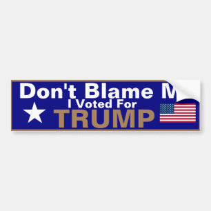 Pegatina Para Coche No me culpes, he votado por Trump Bumper Sticker