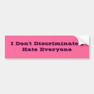 Pegatina Para Coche No me discrimino odio cada uno