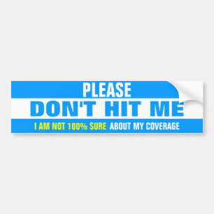 Pegatina Para Coche No me golpee por favor que no soy el 100% seguro