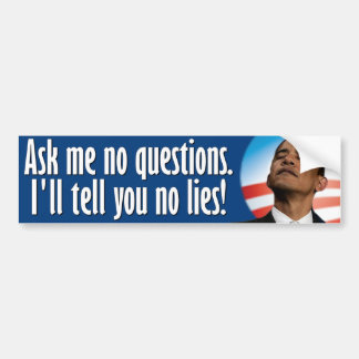 Pegatina Para Coche No me haga ninguna pregunta. Obama anti