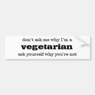 Pegatina Para Coche no me pregunte porqué soy un vegetariano