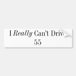 Pegatina Para Coche No puedo realmente la impulsión 55