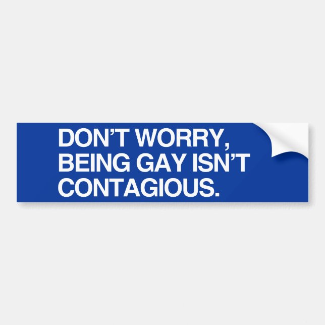 PEGATINA PARA COCHE NO SE PREOCUPE, SIENDO EL GAY ISN - .PNG (Frente)