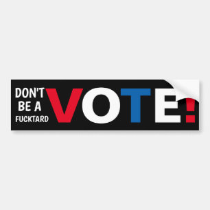Pegatina Para Coche ¡No seas un VOTO de F-Tard!