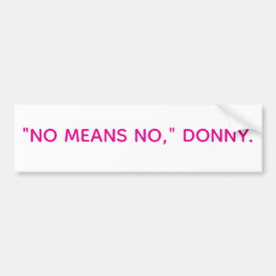 Pegatina Para Coche "NO SIGNIFICA NO," DONNY Hankamer Artjunkhaus Paz