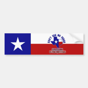 Pegatina Para Coche No vengan a Texas - la secesión es para Quitters