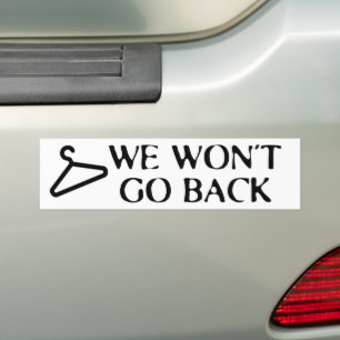 Pegatina Para Coche No volveremos a Hanger Roe contra Wade Pro-Choice