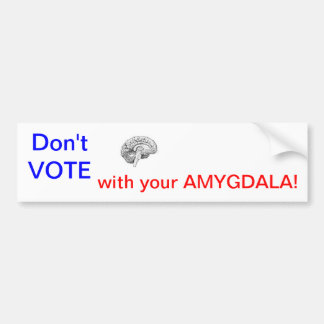 Pegatina Para Coche ¡NO VOTE con su AMYGDALA!