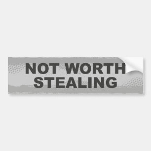 Pegatina Para Coche Not Worth Stealing