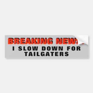 Pegatina Para Coche Noticias de última hora: Retraso para Tailgaters