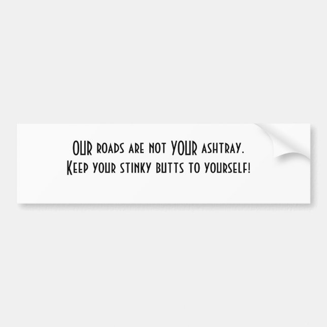 Pegatina Para Coche NUESTROS caminos no son SU cenicero. Guarde su (Frente)