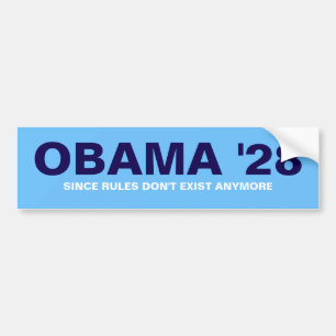 PEGATINA PARA COCHE OBAMA '28 YA QUE LAS REGLAS YA NO EXISTEN