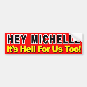 Pegatina Para Coche ¡Obama anti "ey Michelle está infierno para