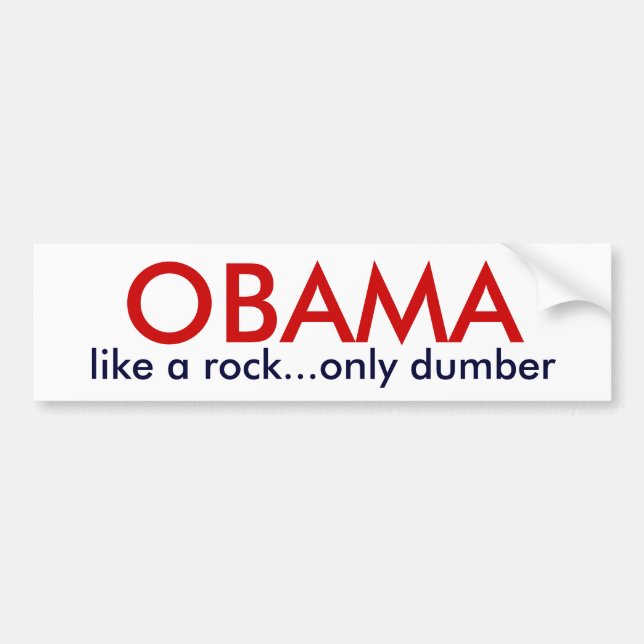 Pegatina Para Coche OBAMA - como una roca solamente más muda (Frente)