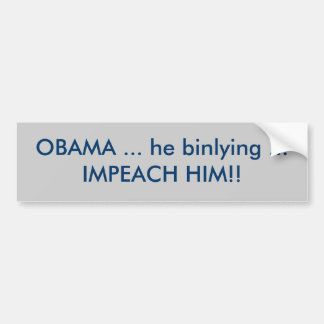 Pegatina Para Coche ¡OBAMA… él binlying… LO ACUSA!!