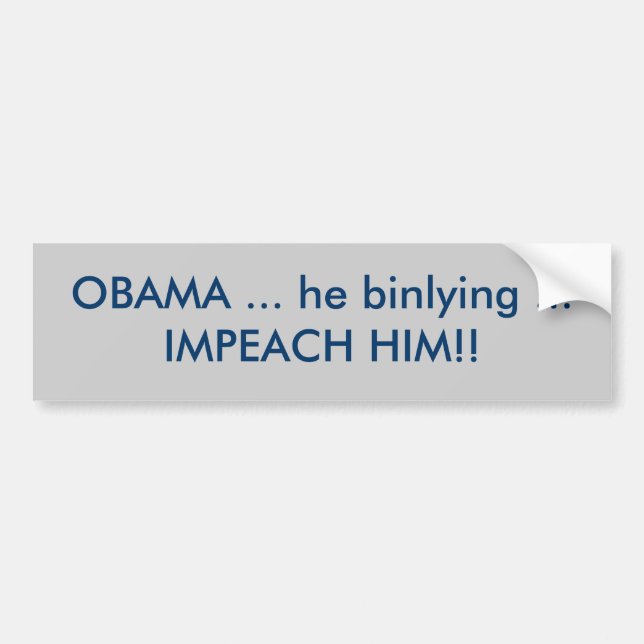 Pegatina Para Coche ¡OBAMA… él binlying… LO ACUSA!! (Frente)