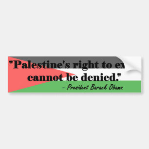 Pegatina Para Coche OBAMA: El derecho a existir de Palestina no puede